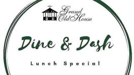 Dine and Dash Lunch Special at Grand Old House