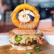 Lobster Pot's Burger Friday